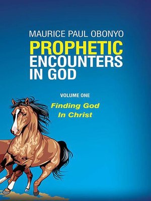 cover image of Finding God In Christ: PROPHETIC ENCOUNTERS IN GOD, #1